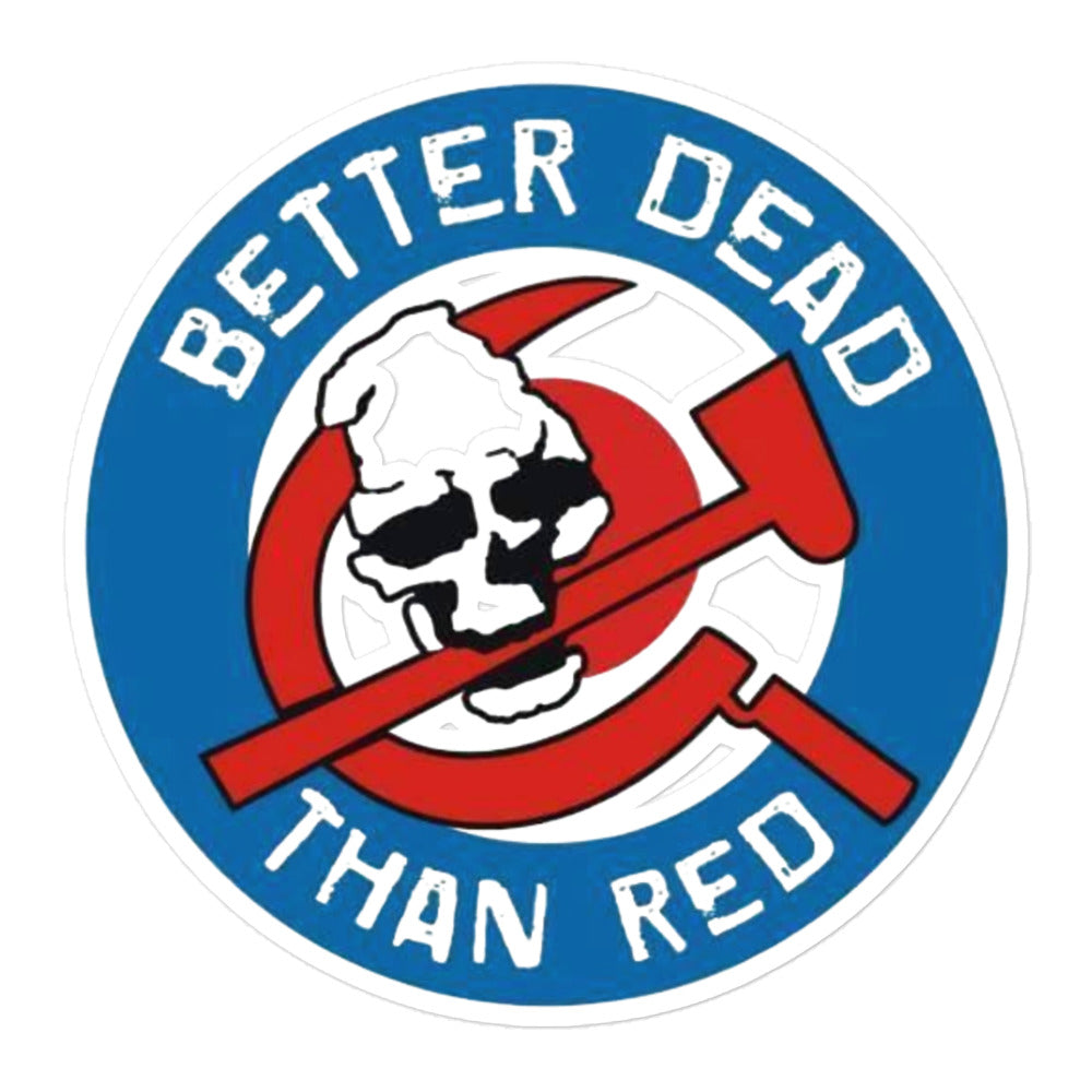 Stickers - Better Dead Then Red