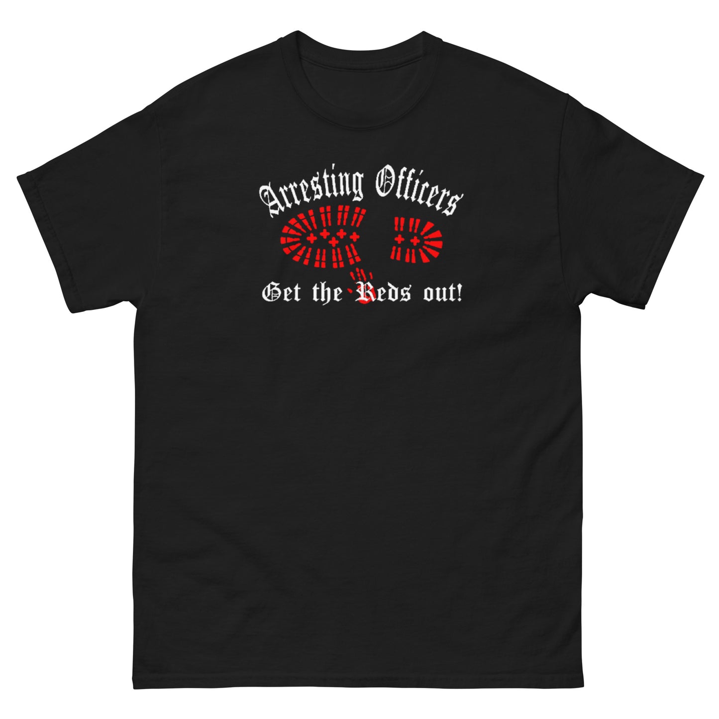 Oi - Arresting Officers - Get The Reds Out v2 Tee (DNU)