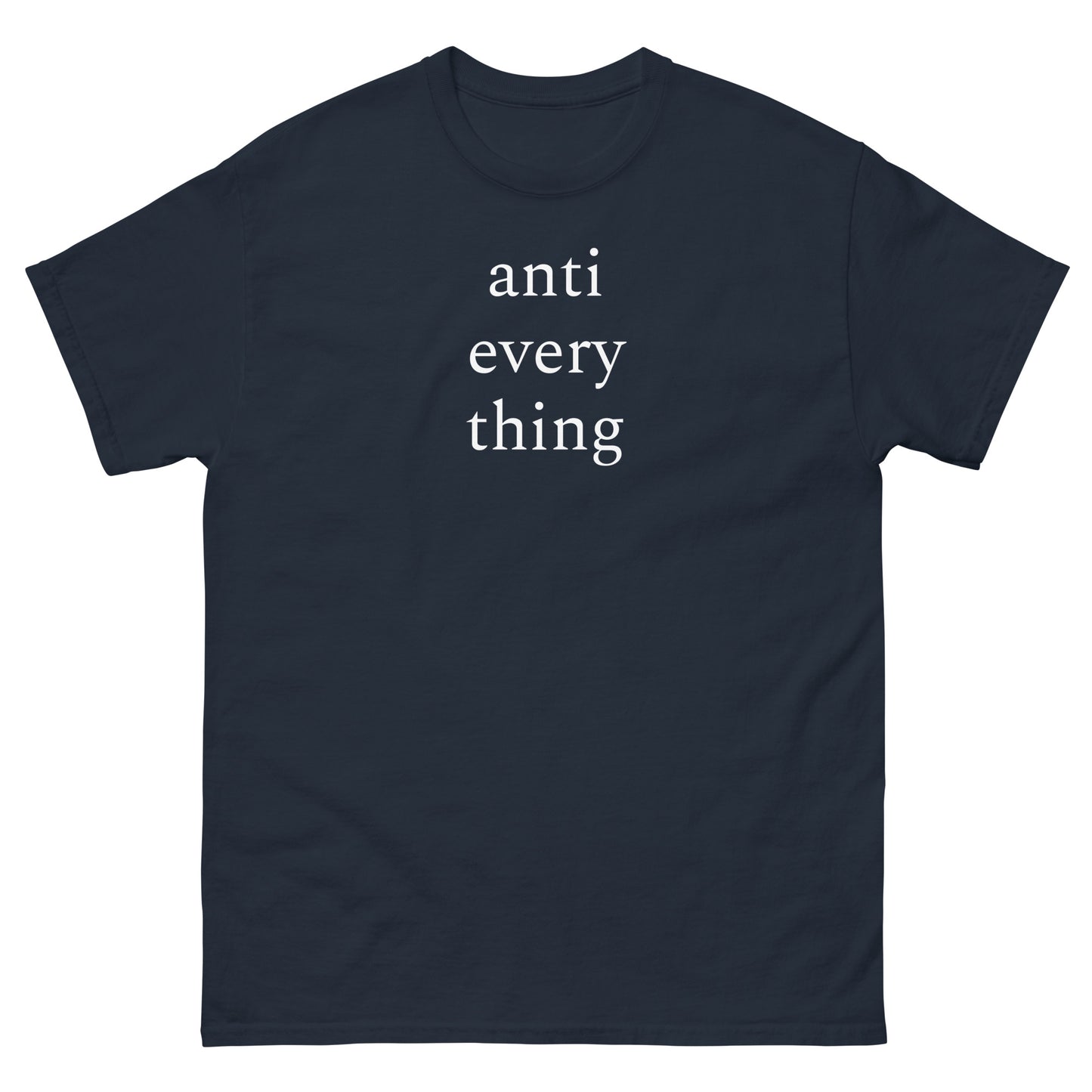 Boots Or Blood - Anti Every Thing Tee